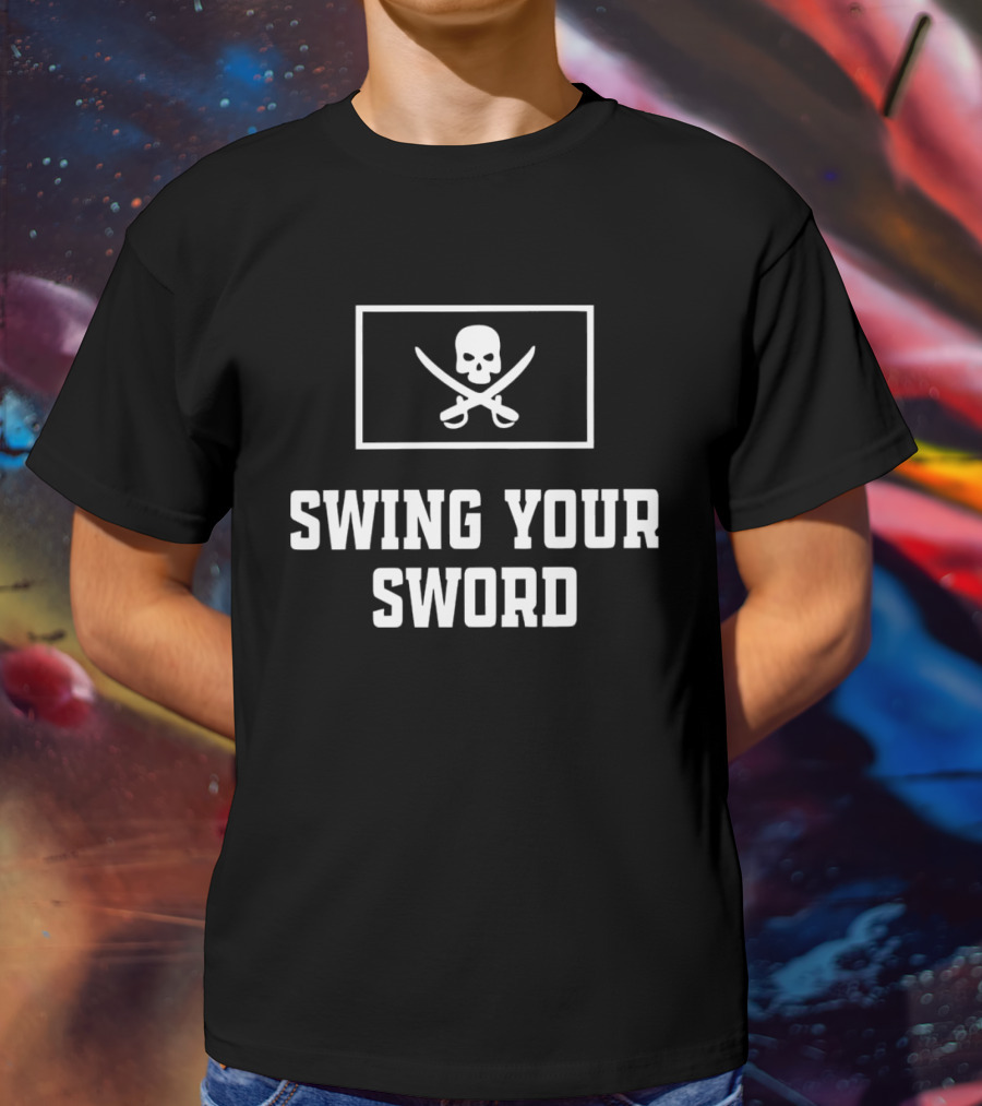 Lelemoon Swing Your Sword Skull And Crossed Swords T-Shirt