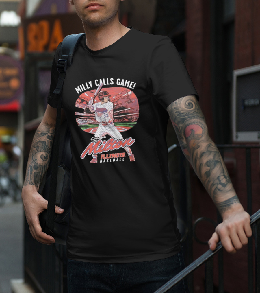 Milly Calls Game Connor Milton Illinois Baseball T-Shirt