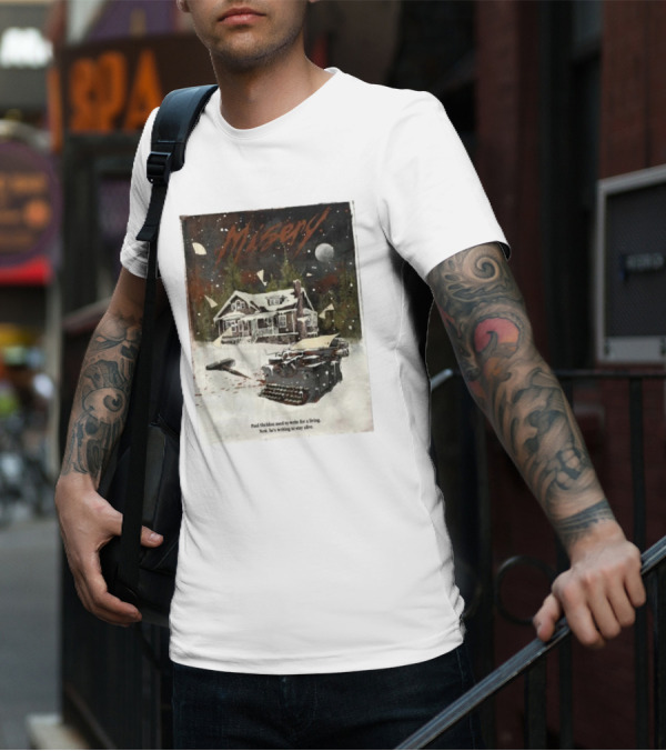 Misery Paul Sheldon Used To Write For A Living Now He’s Writing To Stay Alive Typewriter House Snow Night T-Shirt