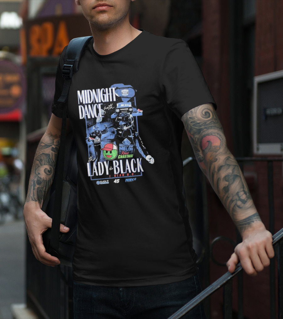 Midnight Dance With The Lady In Black Darlington S.C. Ross Chastain Protect Your Melon Rise Up T-Shirt