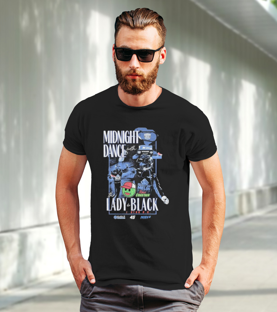Midnight Dance With The Lady In Black Darlington S.C. Ross Chastain Protect Your Melon Rise Up T-Shirt