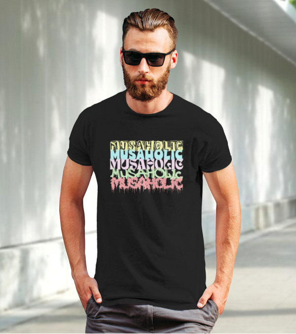Musaholic Musaholic Musaholic Musaholic Musaholic T-Shirt