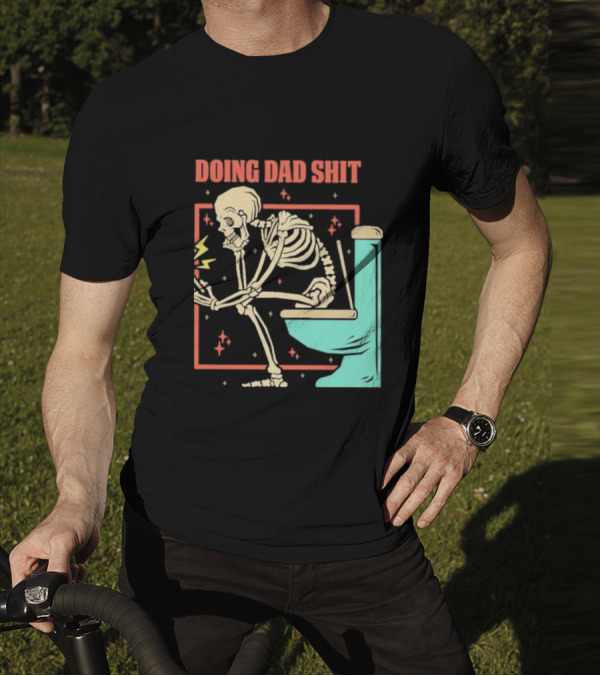 Skeleton Doing Dad Shit With Toilet And Comic Vibes T-Shirt