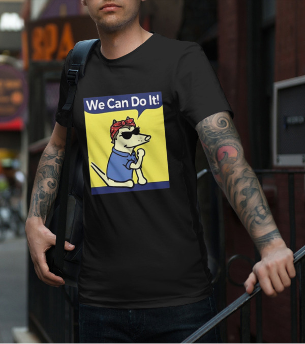 We Can Do It Teddy The Dog Rosie The Riveter T-Shirt