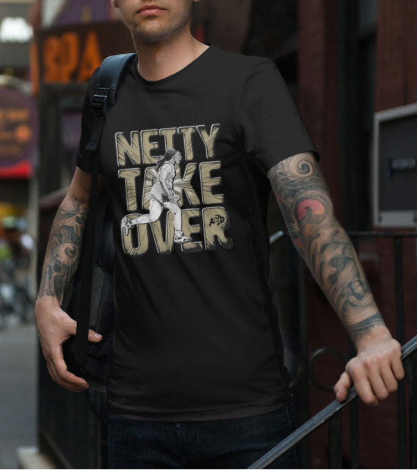 Netty Take Over Colorado Buffaloes T-Shirt