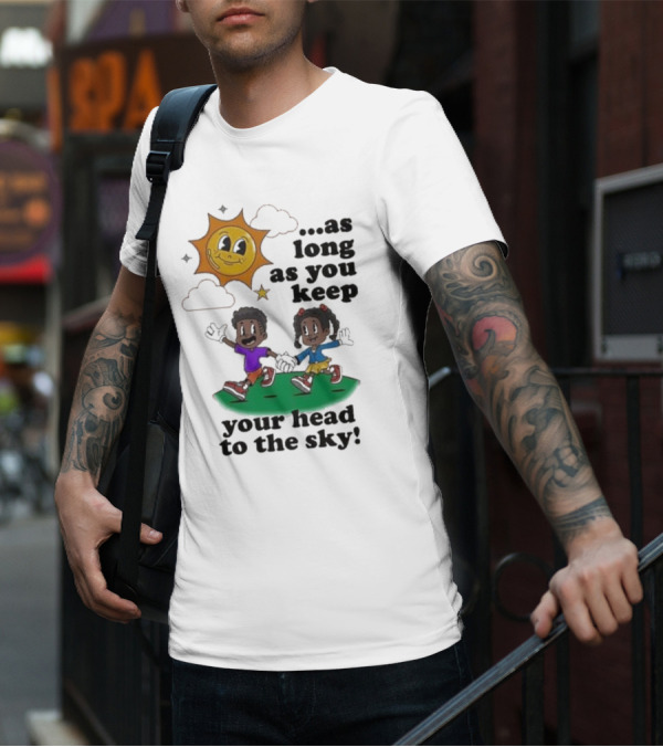 Keep Your Head To The Sky Sun And Kids Running Playfully T-Shirt