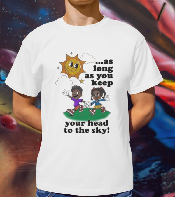 Keep Your Head To The Sky Sun And Kids Running Playfully T-Shirt