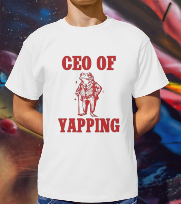 CEO Of Yapping Frog T-Shirt