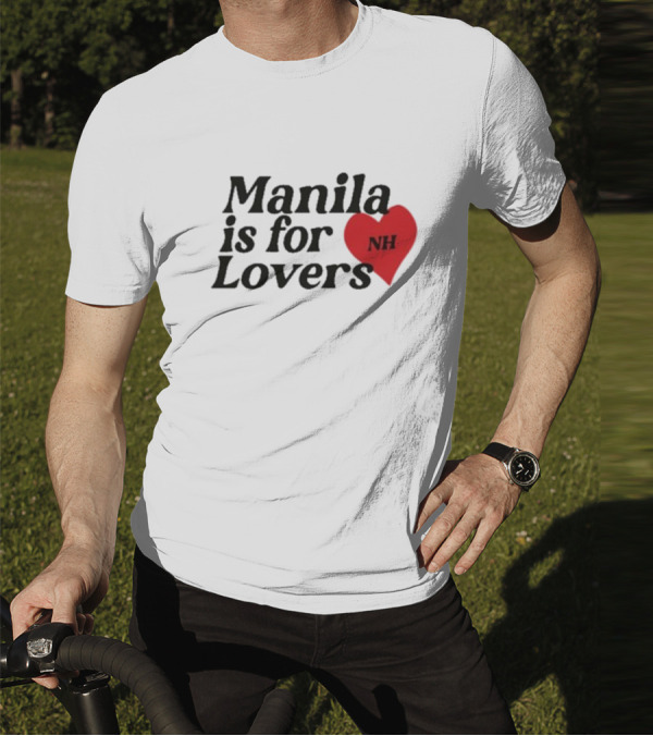 Manila Is For Lovers NH Niall Horan T-Shirt