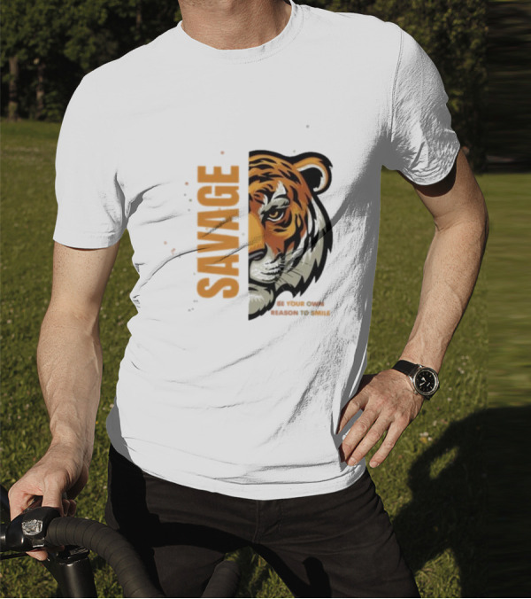 Savage Be Your Own Reason To Smile Tiger Face T-Shirt
