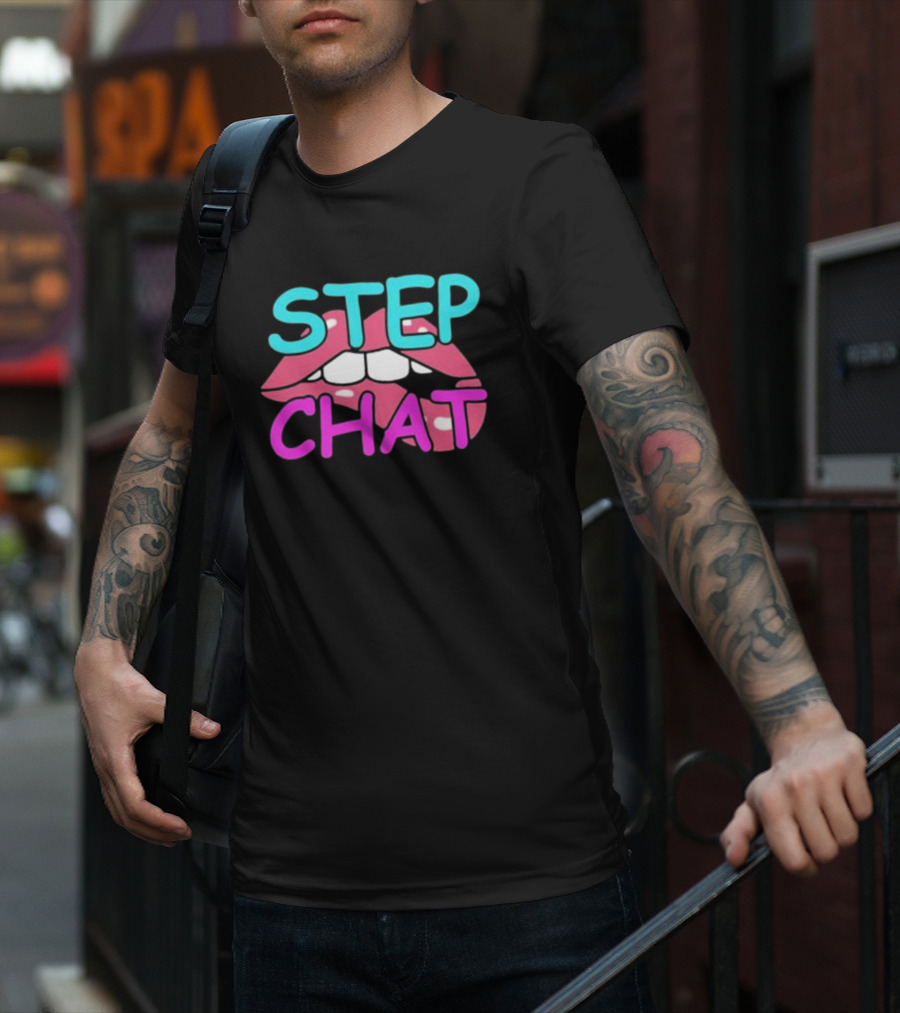 Step Chat Lips T-Shirt