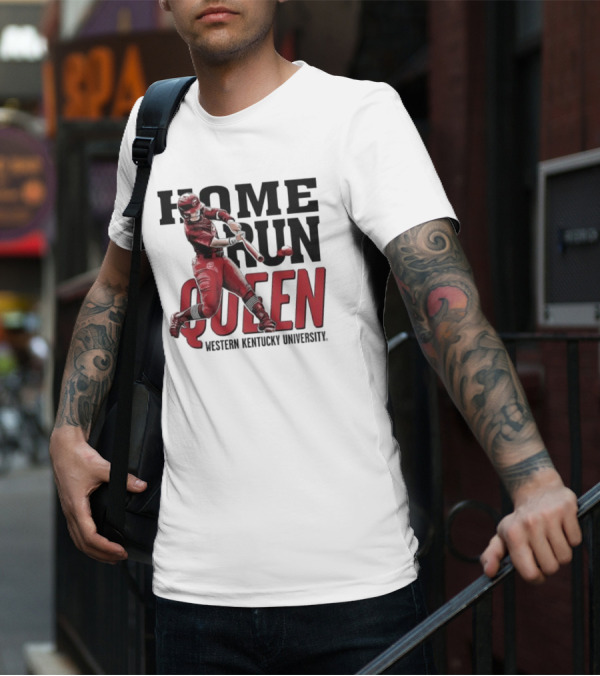 Home Run Queen Western Kentucky University Taylor Sanders T-Shirt