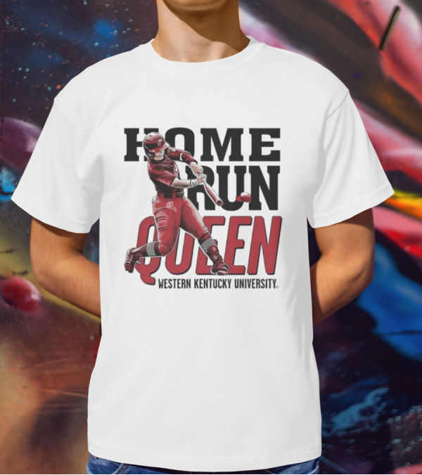 Home Run Queen Western Kentucky University Taylor Sanders T-Shirt