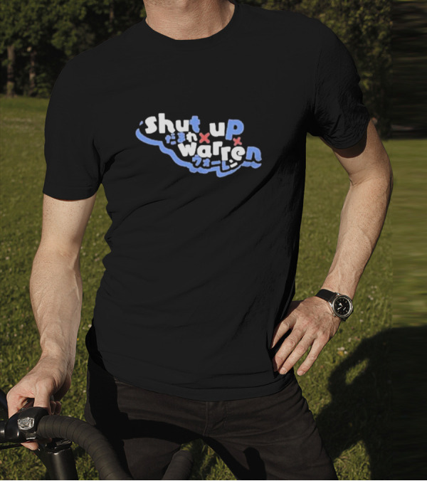 Shut Up Warren Japanese Text T-Shirt
