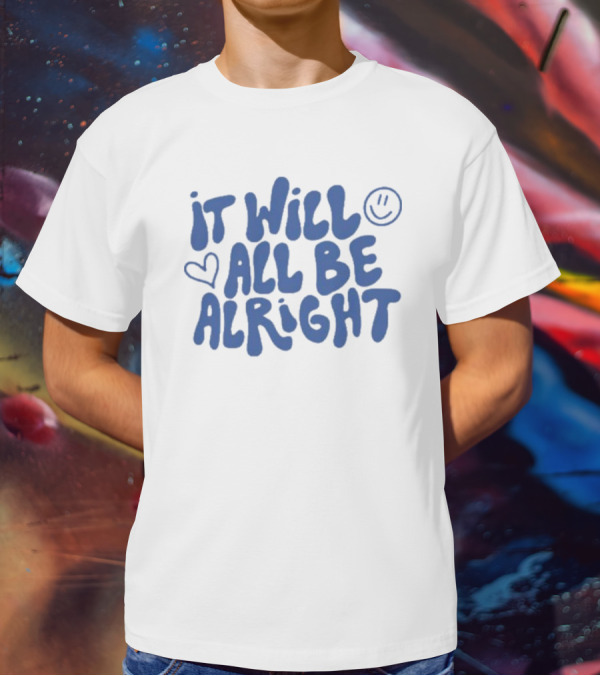 It Will All Be Alright Blue Bubble Letters With Heart And Smiley Face T-Shirt