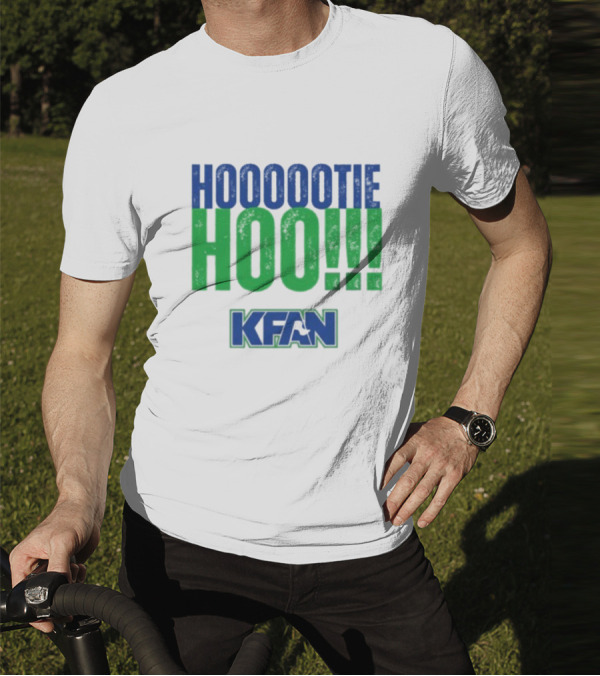 KFAN Hooootie Hoo T-Shirt