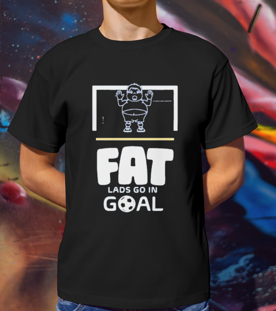 Fat Lads Go In Goal FLGIG Football T-Shirt