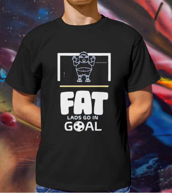 Fat Lads Go In Goal FLGIG Football T-Shirt