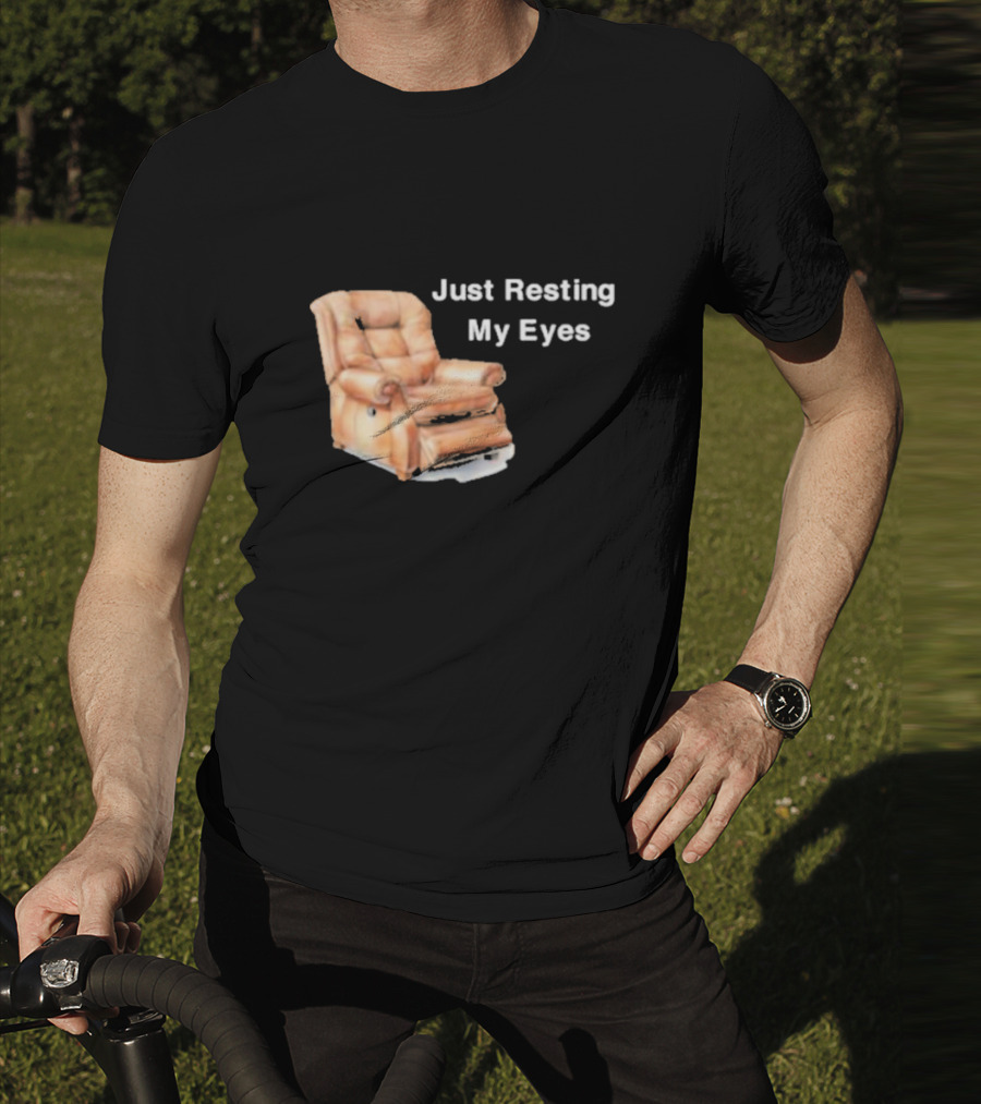Just Resting My Eyes Power Nap Recliner Chair T-Shirt