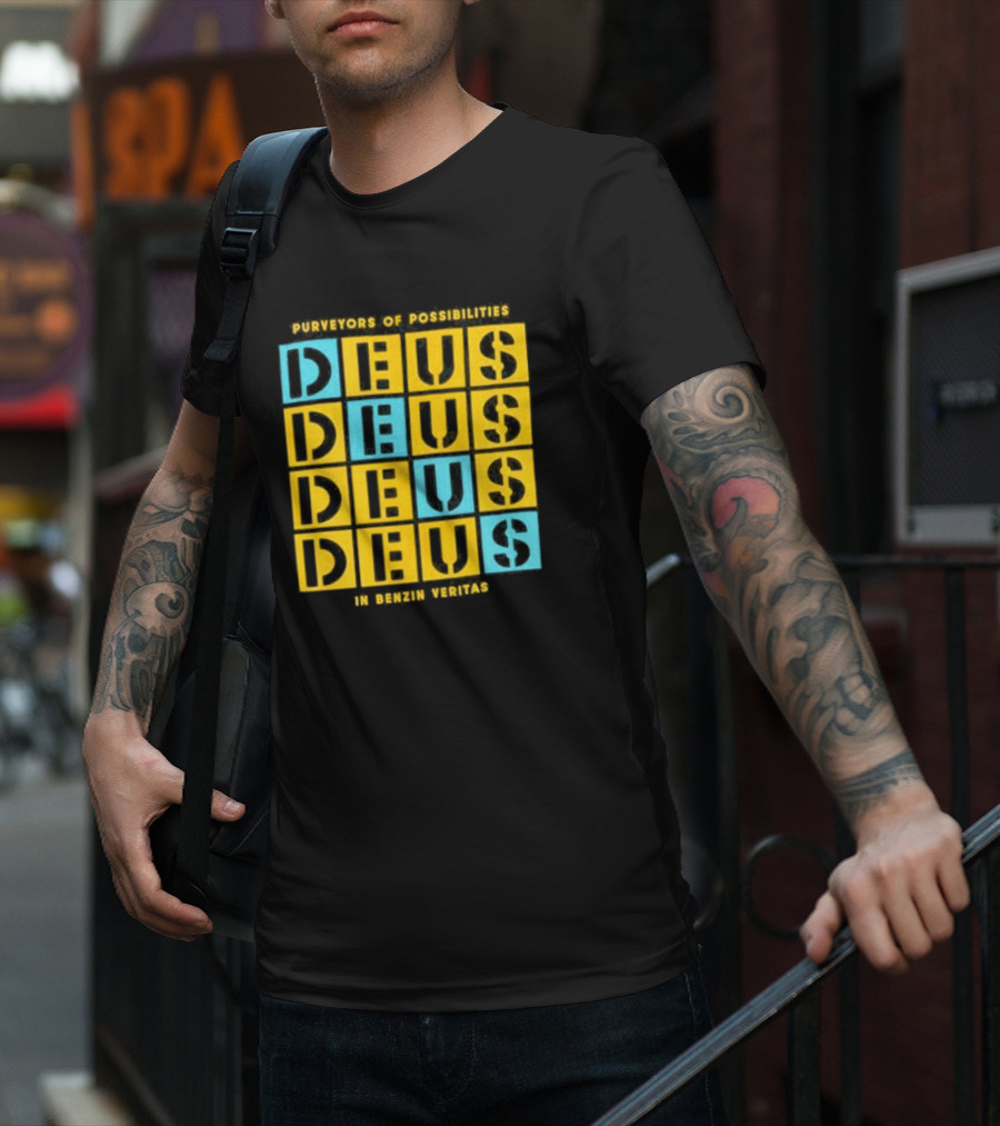 Purveyors Of Possibilities Deus Deus Deus Deus In Benzin Veritas T-Shirt