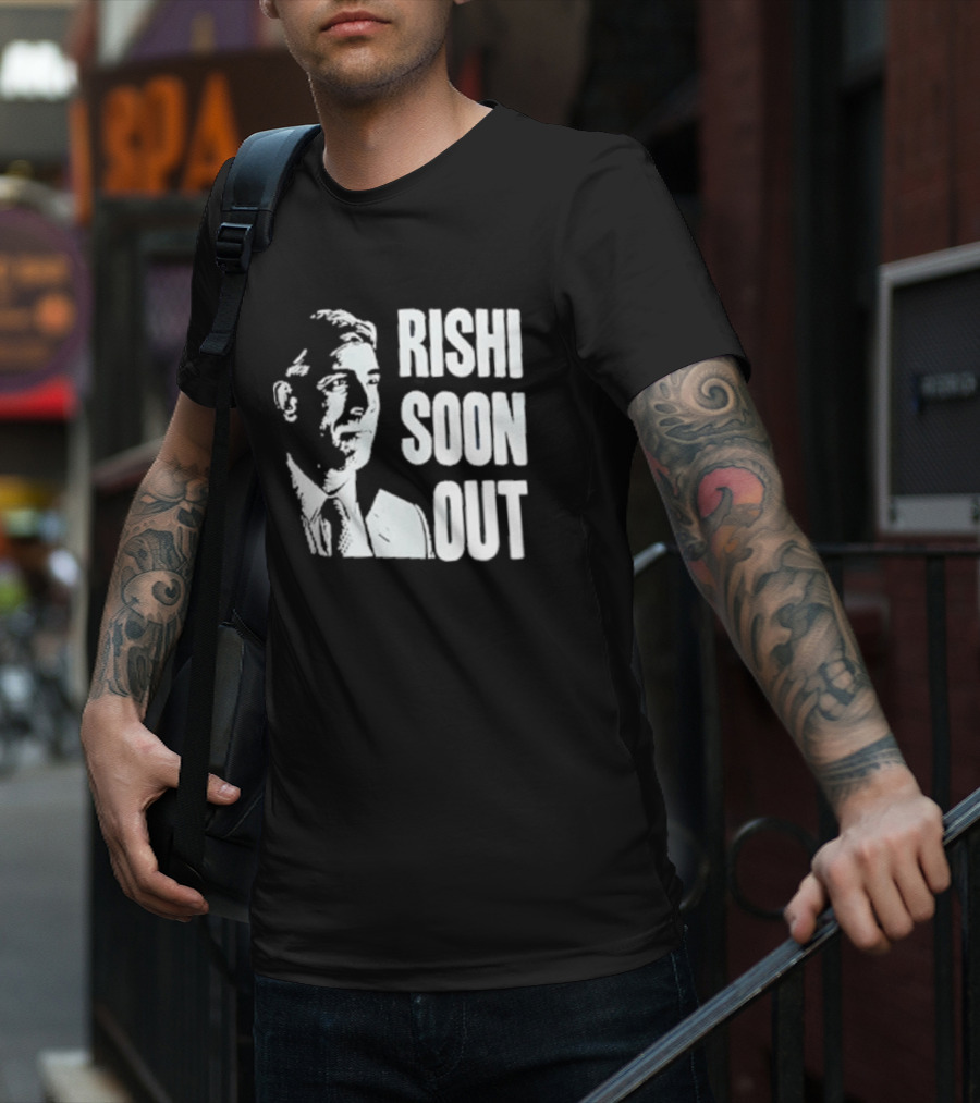Rishi Soon Out Political T-Shirt