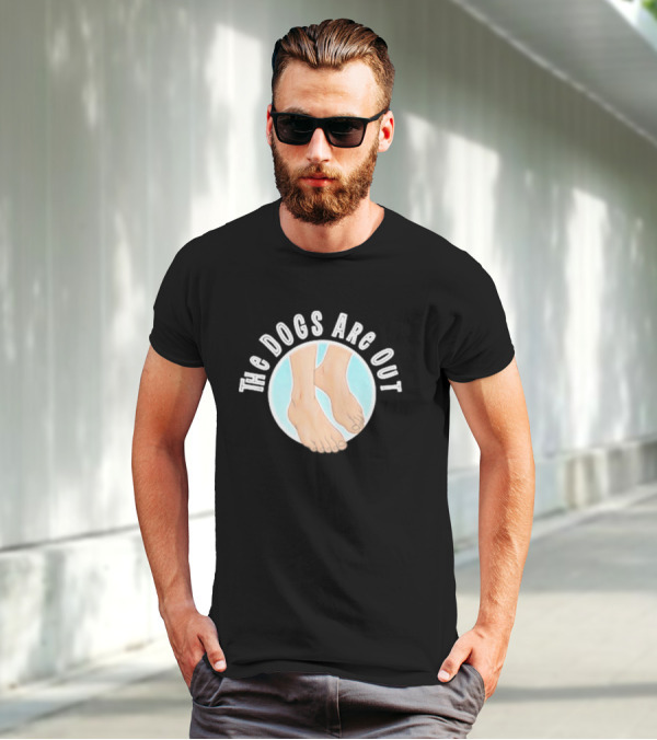 The Dogs Are Out Bare Feet Circle T-Shirt
