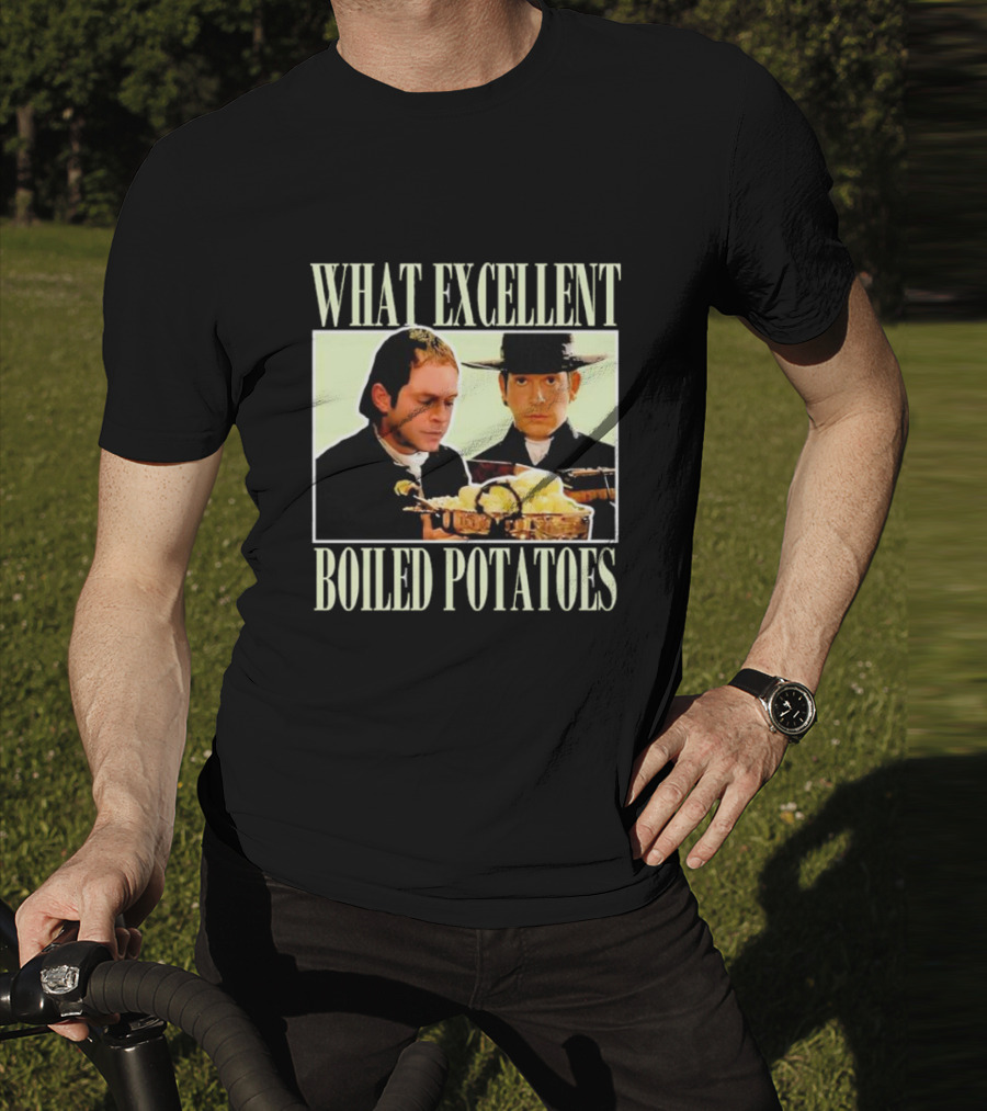 Vintage What Excellent Boiled Potatoes Iconic Scene Classic Movie Moment T-Shirt