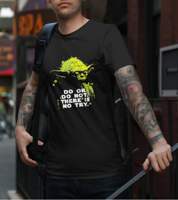 Yoda Do Or Do Not There Is No Try Jedi Wisdom T-Shirt