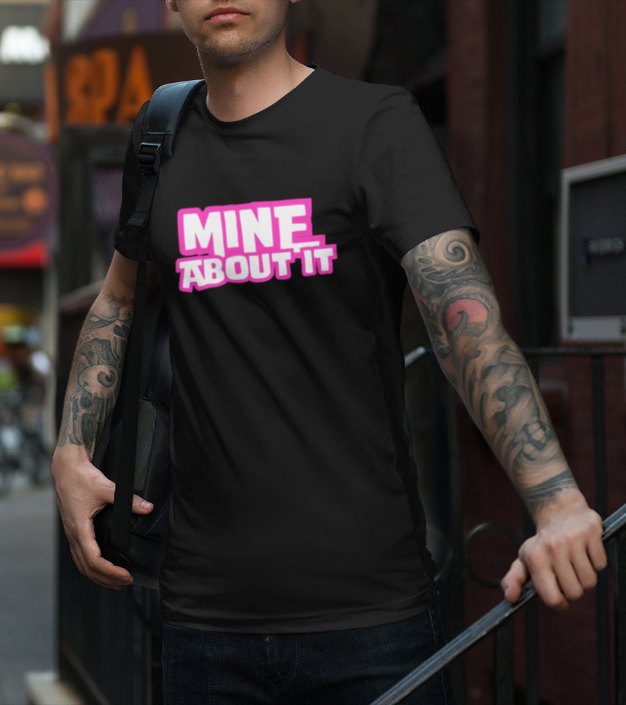 Gorilla Pool Mine About It Pink T-Shirt