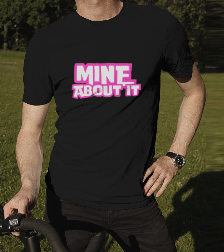Gorilla Pool Mine About It Pink T-Shirt