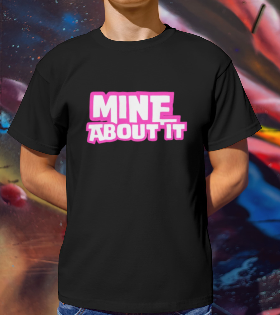 Gorilla Pool Mine About It Pink T-Shirt