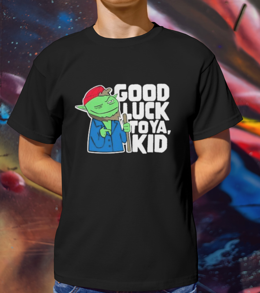 Good Luck To Ya Kid Green Character With Red Hat And Stick T-Shirt