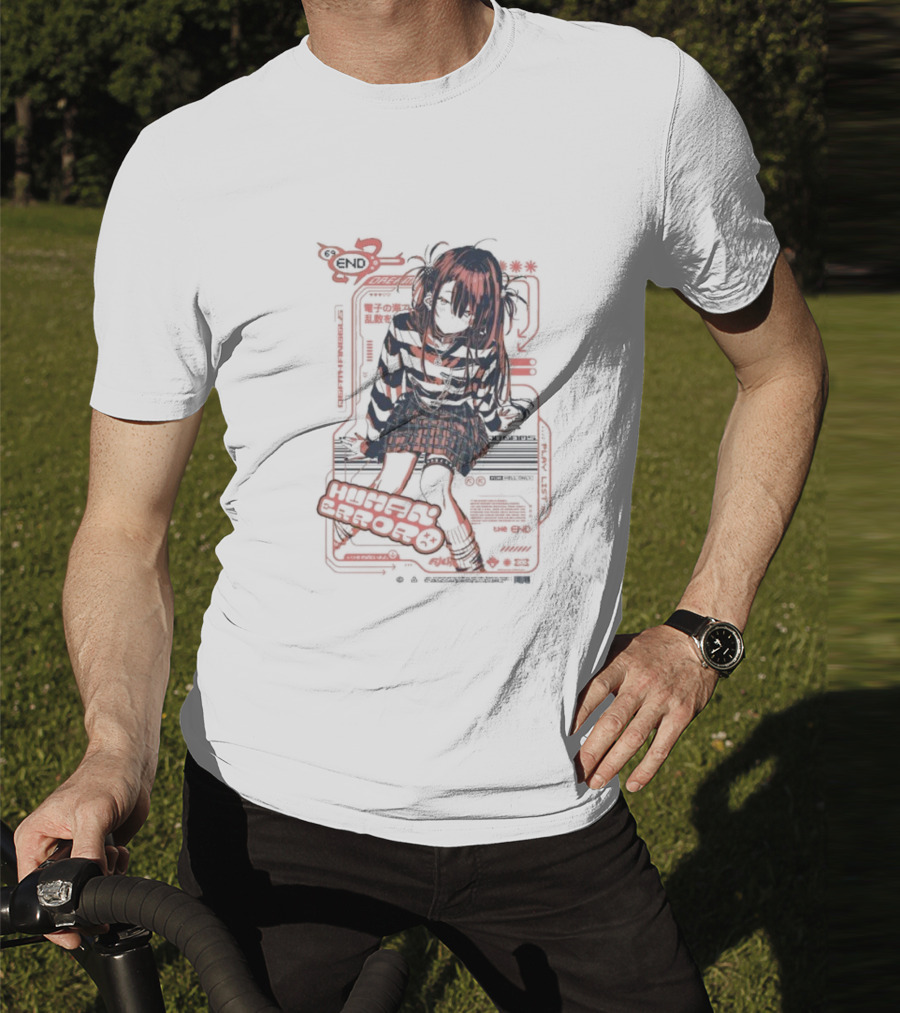 Human Error The End For Hell Only Japanese Girl Cyberpunk Anime Aesthetic T-Shirt