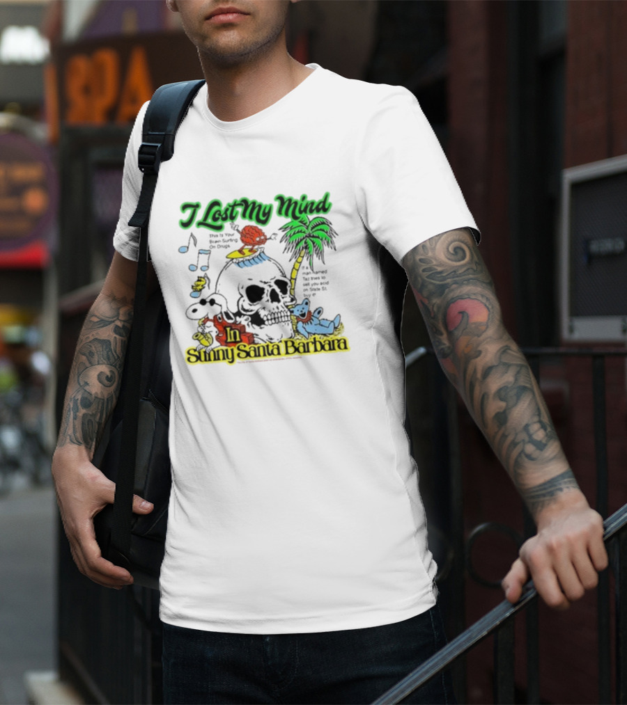 I Lost My Mind In Sunny Santa Barbara Music Skull Palm Beach Bear T-Shirt