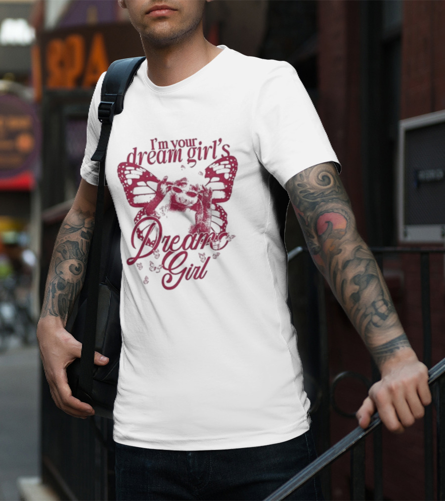 I’m Your Dream Girl’s Dream Girl Butterfly Wings T-Shirt