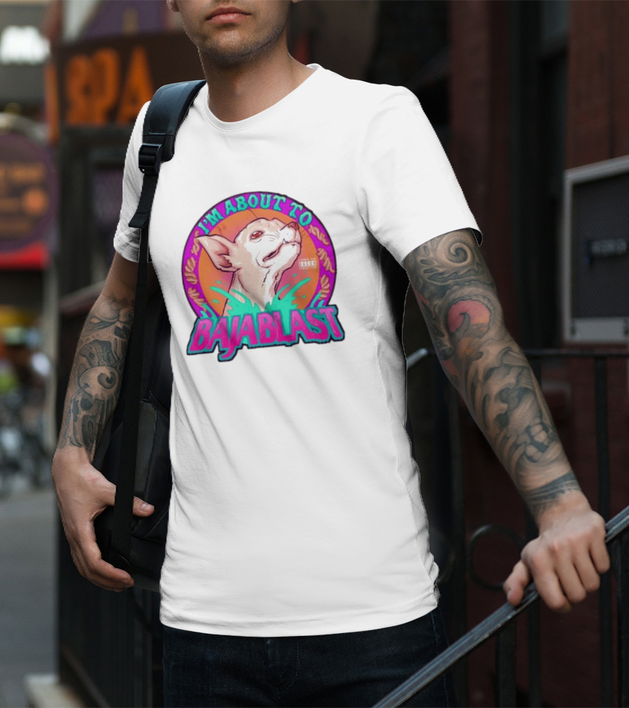 I’m About To Baja Blast Chihuahua With Vibrant Orange Teal Background T-Shirt