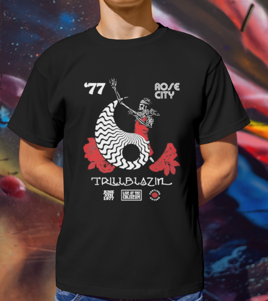 June 5th 1977 Rose City Trillblazin Live At The Coliseum Portland Oregon T-Shirt