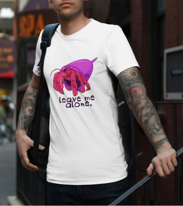 Leave Me Alone Purple Shell Hermit Crab T-Shirt
