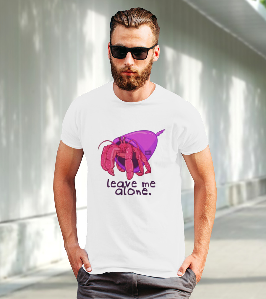 Leave Me Alone Purple Shell Hermit Crab T-Shirt