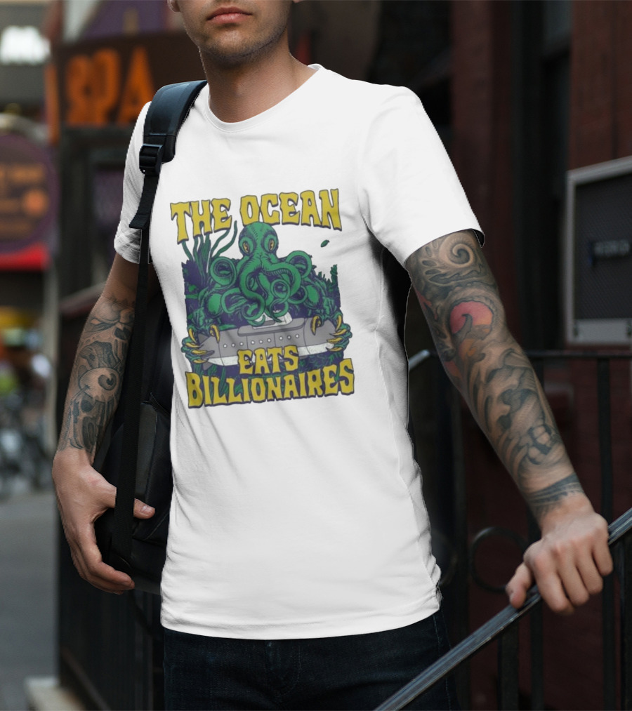 The Ocean Eats Billionaires Octopus Submarine Scene T-Shirt