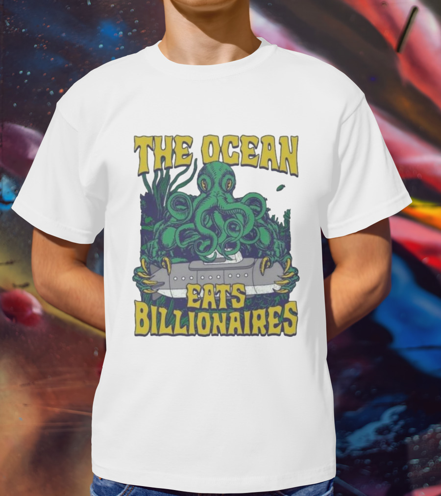 The Ocean Eats Billionaires Octopus Submarine Scene T-Shirt
