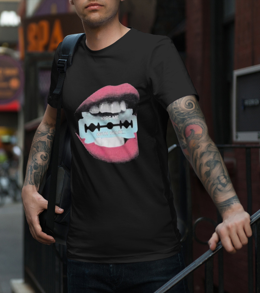 Kiss Me With Your Razor Blade Mouth T-Shirt