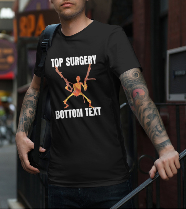 Top Surgery Bottom Text Skeleton With Dual Rifles T-Shirt