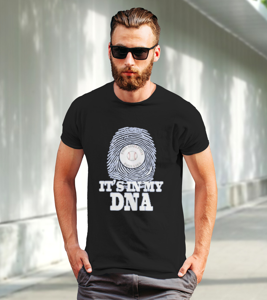 Philadelphia Phillies Baseball It's In My DNA T-Shirt