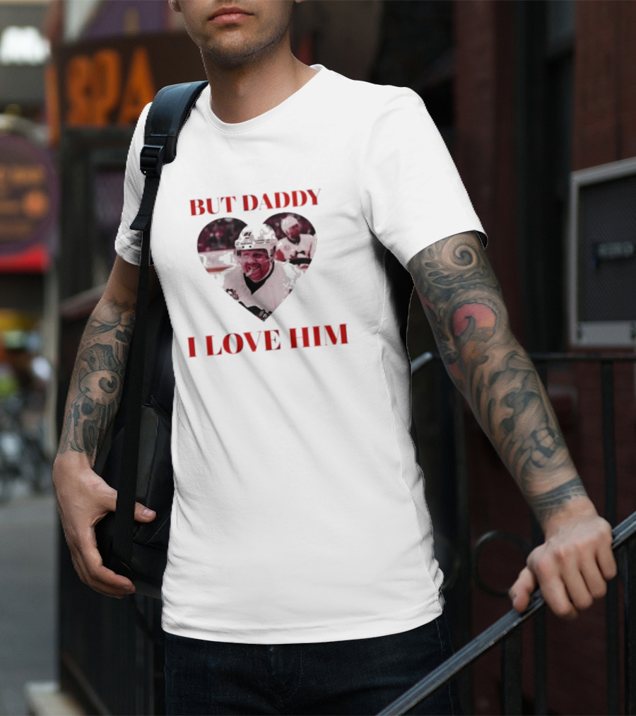 But Daddy I Love Him Phil Kessels Hockey Heart T-Shirt