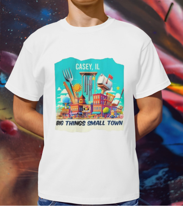 Casey IL Big Things Small Town Oversized Items And Landmarks T-Shirt