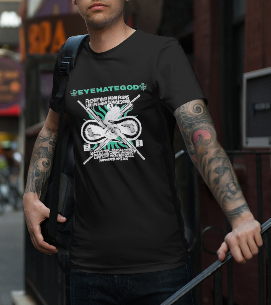 EYEHATEGOD Friendly While Hating Friends Stripped Down To Mask Security Hammer Sickle Hammered And Sick T-Shirt