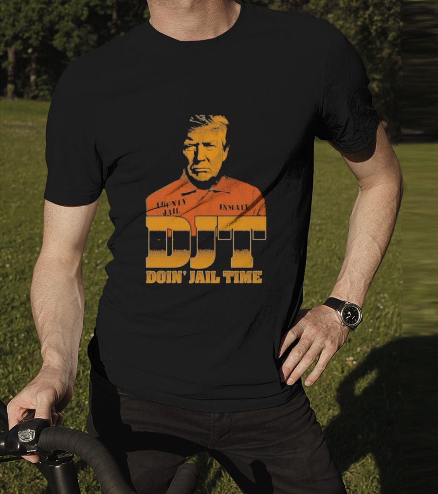 DJT County Jail Inmate Doin' Jail Time T-Shirt