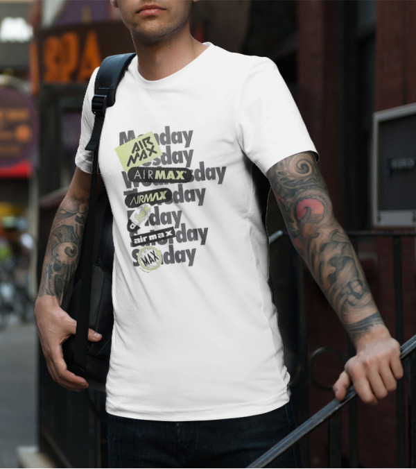 Air Max Monday Tuesday Wednesday Thursday Friday Saturday Sunday T-Shirt