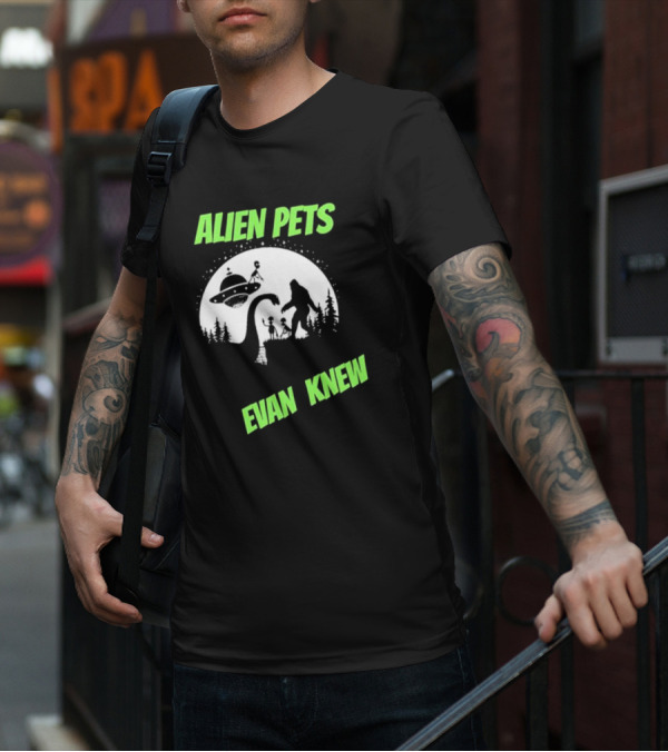 ALIEN PETS EVAN KNEW UFO BIGFOOT AND DINOSAUR SCENE T-Shirt